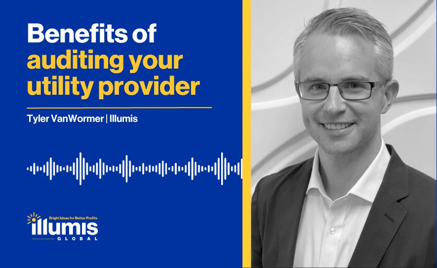 The benefits of an utility audit by Tyler VanWormer, Supply Chain Consulting manager, and Contract Compliance Audit expert